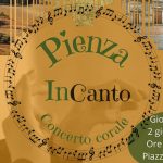 Pienza Incanto – Concerto Corale – 2 Giugno Piazza Pio II